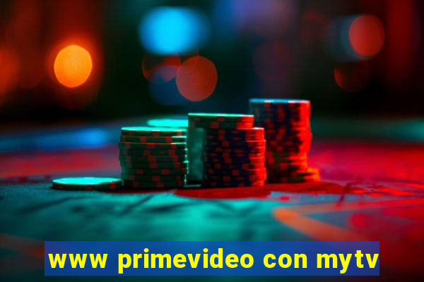 www primevideo con mytv